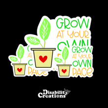 Load image into Gallery viewer, Three Grow at Your Own Pace Stickers - A large sticker in the middle of two small stickers. The Disability Creations log is at the bottom.