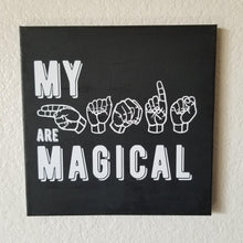 Load image into Gallery viewer, My Hands Are Magical Canvas