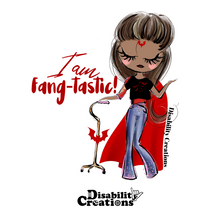 Load image into Gallery viewer, The design of the sticker. A sticker that says I am Fang-tastic! A cartoonish drawing of a black woman holding her walking cane with her right hand and left hand up in the air. She looks down with black lips and fangs, long eyelashes, and long brown hair, wearing a vampire costume. She has a red and black shirt with bats and a red cape. She has a bat tattoo on her forehead. A red bat on her cane&#39;s shaft with open wings.
