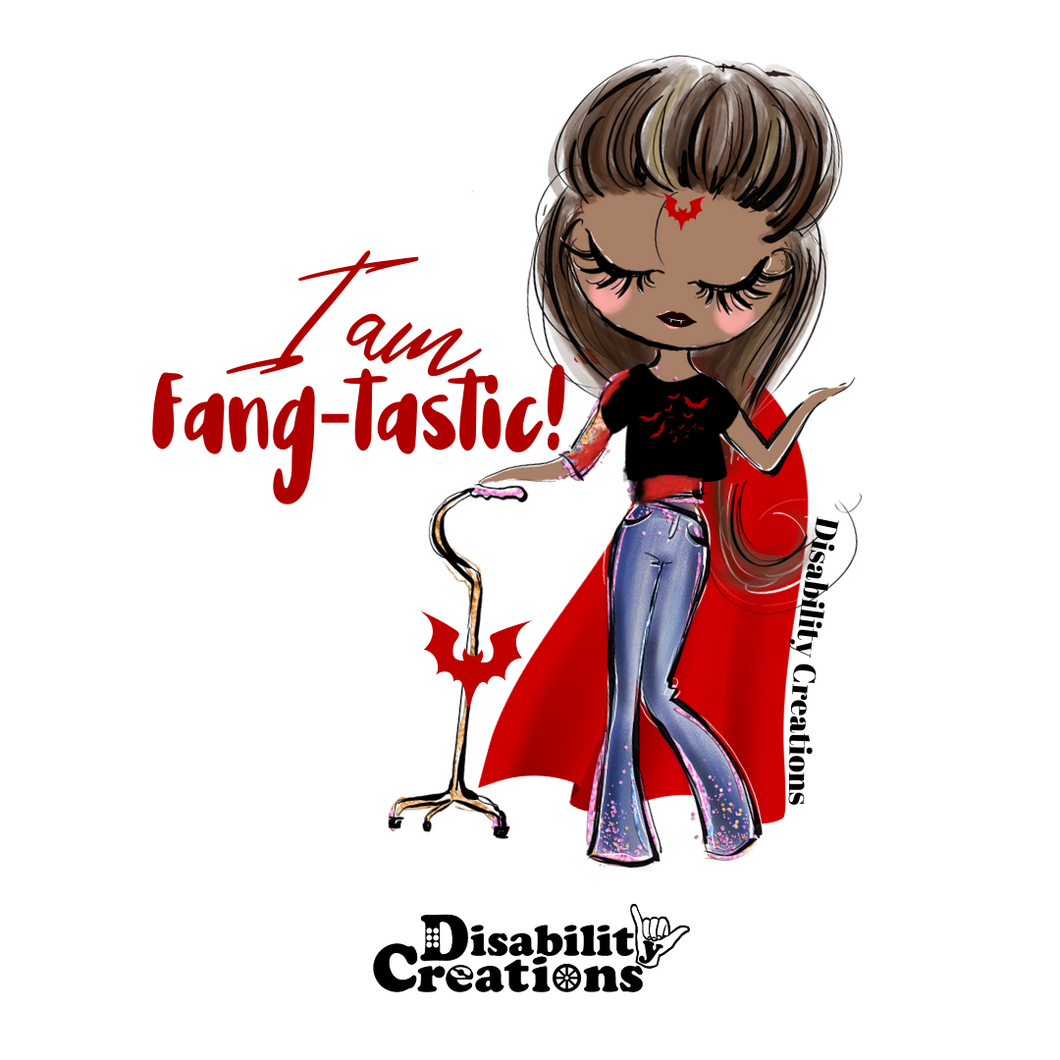 The design of the sticker. A sticker that says I am Fang-tastic! A cartoonish drawing of a black woman holding her walking cane with her right hand and left hand up in the air. She looks down with black lips and fangs, long eyelashes, and long brown hair, wearing a vampire costume. She has a red and black shirt with bats and a red cape. She has a bat tattoo on her forehead. A red bat on her cane's shaft with open wings.