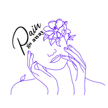 Load image into Gallery viewer, Purple one-line abstract illustration of a female mid-lower face and shoulders. Her hands are touching the sides of her face expressing pain. The line ends, creating a flower on the right side of her face. Replacing the top of her head is &quot;Pain go away&quot; in black letters.

